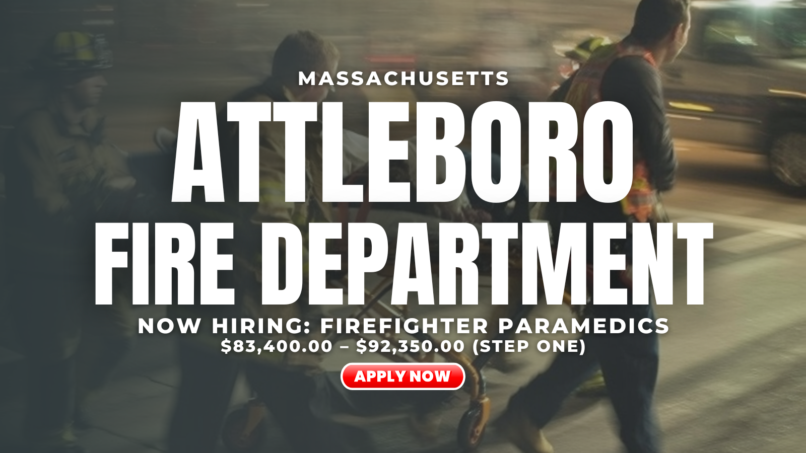 Attleboro - Firefighter / Paramedic